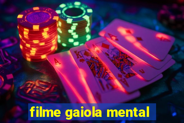 filme gaiola mental